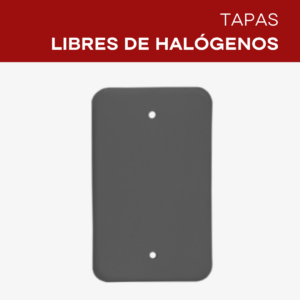 TAPAS PLASTICAS LIBRES DE HALOGENOS | ANTILLAMA TERCOL SAS